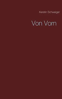 E-Book (epub) Von Vorn von Kerstin Schweiger