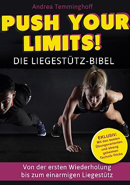 E-Book (epub) Push Your Limits! Die Liegestütz-Bibel von Andrea Temminghoff
