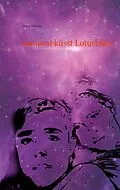 E-Book (epub) Samurai küsst Lotusblüte von Esther Wäcken