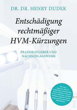 E-Book (epub) Entschädigung rechtmäßiger HVM-Kürzungen von Henry Dudek