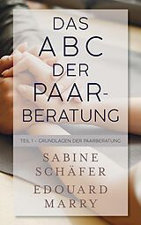 E-Book (epub) Das ABC der Paarberatung von Sabine Schäfer, Edouard Marry