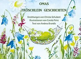 E-Book (epub) Omas Fröschlein Geschichten von Christa Schubert, Andrea Brandis, Carola Prinz