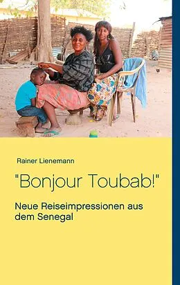 E-Book (epub) Bonjour Toubab! von Rainer Lienemann