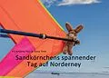 E-Book (epub) Sandkörnchens spannender Tag auf Norderney von Iris Antonia Paul, Oona Thim