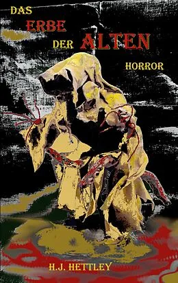E-Book (epub) Erbe der Alten von Hans Jürgen Hetterling