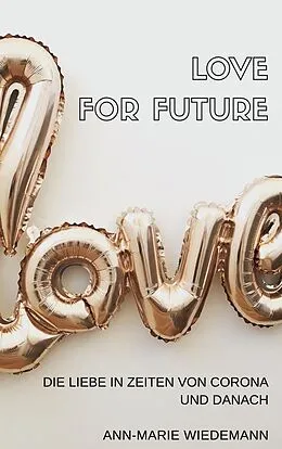 E-Book (epub) Love for Future von Ann-Marie Wiedemann