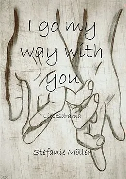 E-Book (epub) I go my way with you von Stefanie Möller