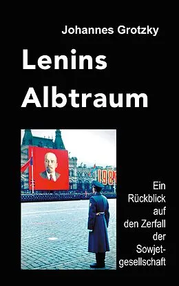 E-Book (epub) Lenins Albtraum von Johannes Grotzky