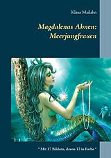 E-Book (epub) Magdalenas Ahnen: Meerjungfrauen von Klaus Mailahn