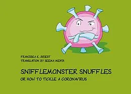 E-Book (pdf) Snifflemonster Snuffles von Franziska K. Briest