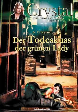 E-Book (epub) Crystal - geboren aus Dunkel und Licht (4) von W. Berner
