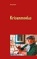 E-Book (epub) Krisenmodus von Michael Riedel