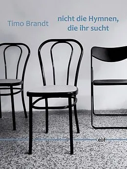 E-Book (epub) nicht die Hymnen, die ihr sucht von Timo Brandt