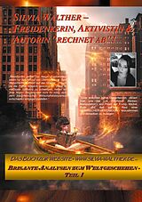 E-Book (epub) Silvia Walther - Freidenkerin, Aktivistin & Autorin "rechnet ab"! von Silvia Walther