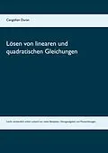 E-Book (pdf) Lösen von linearen und quadratischen Gleichungen von Cengizhan Duran
