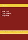 E-Book (pdf) Funktionen Differenzieren Integrieren von Cengizhan Duran