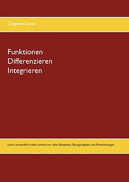 E-Book (pdf) Funktionen Differenzieren Integrieren von Cengizhan Duran
