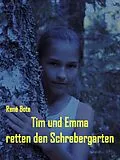 E-Book (epub) Tim und Emma retten den Schrebergarten von René Bote