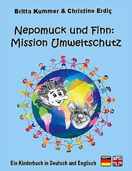 Kartonierter Einband Nepomuck und Finn: Mission Umweltschutz von Britta Kummer, Christine Erdiç