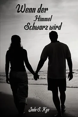 E-Book (epub) Wenn der Himmel schwarz wird von Jade S. Kye