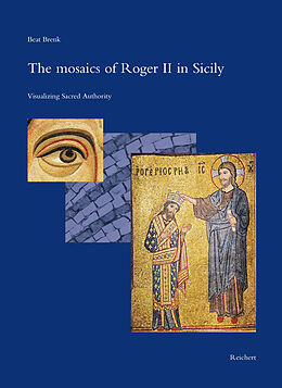 Livre Relié The Mosaics of Roger II in Sicily de Beat Brenk