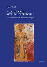 Kartonierter Einband Gestalten der Geschichte Georgiens von Heinz Fähnrich