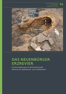 Fester Einband Das Neuenbürger Erzrevier im Nordschwarzwald als Wirtschaftsraum während der Späthallstatt- und Frühlatènezeit von Guntram Gassmann, Günther Wieland, Felicitas Schmitt