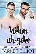 E-Book (epub) Wohin ich gehe von Parker Elliot