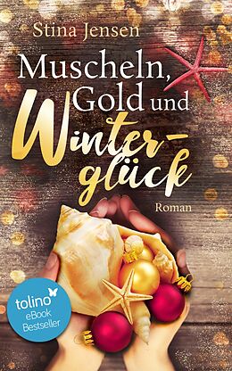 E-Book (epub) Muscheln, Gold und Winterglück von Stina Jensen