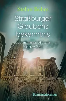E-Book (epub) Straßburger Glaubensbekenntnis von Stefan Böhm