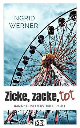 E-Book (epub) Zicke, Zacke, tot von Ingrid Werner