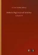 Kartonierter Einband (Kt) Historic Highways of America von Archer Butler Hulbert