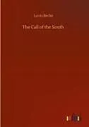 Fester Einband The Call of the South von Louis Becke