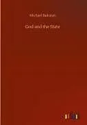 Fester Einband God and the State von Michael Bakunin