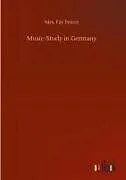 Fester Einband Music-Study in Germany von Fay Peirce