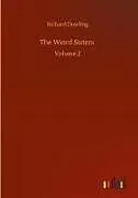 Fester Einband The Weird Sisters von Richard Dowling