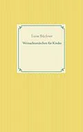 E-Book (epub) Weinachtsmärchen für Kinder von Luise Büchner