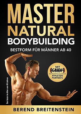 E-Book (epub) Master Natural Bodybuilding von Berend Breitenstein