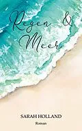 E-Book (epub) Regen und Meer von Sarah Holland