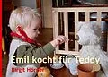 E-Book (epub) Emil kocht für Teddy von Birgit Hörner