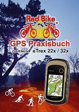 Kartonierter Einband GPS Praxisbuch Garmin eTrex 22x / 32x von 
