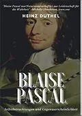 E-Book (epub) Mein Freund Blaise Pascal von Heinz Duthel