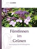 E-Book (epub) Fürstinnen im Grünen von Editha Weber