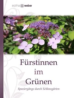 E-Book (epub) Fürstinnen im Grünen von Editha Weber