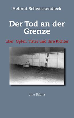 E-Book (epub) Der Tod an der Grenze von Helmut Schweckendieck