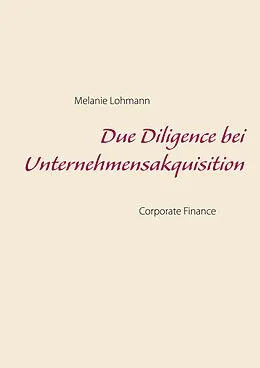 E-Book (epub) Due Diligence bei Unternehmensakquisition von Melanie Lohmann