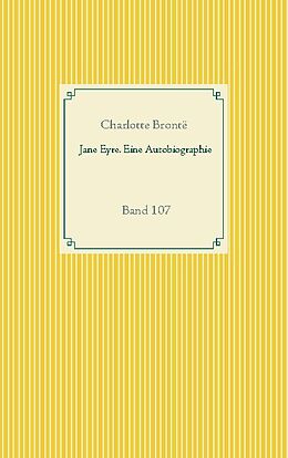 Kartonierter Einband Jane Eyre. Eine Autobiographie von Charlotte Brontë