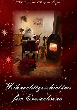 Fester Einband Weihnachtsgeschichten für Erwachsene von SIR F.E.Eckard Prinz von Strohm
