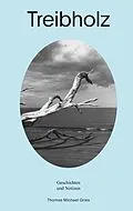 E-Book (epub) Treibholz von Thomas Michael Gries
