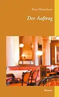 E-Book (epub) Der Auftrag von Peter WesenAuer